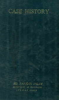 Image of Case History Psychiatric Case History Of The Different Patients Attending In Psychiatry Unit Of IPGMR, Dhaka