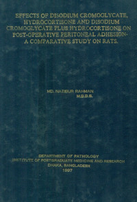 Image of Effects Of Disodium Cromoglycate, Hydrocortisone And Disodium Cromoglycate Plus Hydrocortisone On Post-operative Peritoneal Adhesion : A Comparative Study On Rats