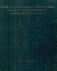 Image of Studies on The Prevalence of Diphtheria Carrier and Immunity to Diphtheria Amongst Selected Groups of Population