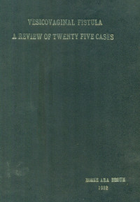 Image of Vesicovaginal Fistula A Review Of Twenty Five Cases
