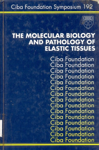 Image of The Molecular Biology And Pathology Of Elastic Tissues