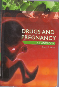 Image of Drugs and pregnancy :a handbook