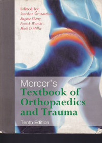 Image of Mercer's textbook of orthopaedics and trauma [edited by] Sureshan Sivananthan ... [et al.].