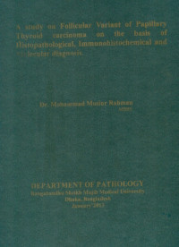 Image of A study on Follicular Variant of Papillary Thyroid Carcinoma on the basis of Histopathological, Immunohistochemical and Molecular diagnosis