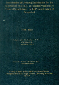 Image of Introduction  of  Licensing  Examination  For  the   Registration   of   Medical  and  Dental  practitioners :  Views   of   Stakeholders   in  the   Present  Context   of   Bangladesh