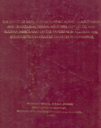 Image of The Effect of Oral Hypoglycaemic Agent (Tolbu Tamide) And Traditional Herbal Medicines (Garlic Oil And Eugenia Jambolana) on The Pancreas in Alloxan And Streptozotocin Induced Diabetes in Guineapigs