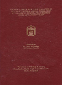 Image of VALIDITY OF MRI OF SPINE IN THE EVALUATION OF INFECTIVE VERTEBRAL LESIONS- CORRELATION WITH COMPUTED TOMOGRAPHY GUIDED FINE NEEDLE ASPIRATION CYTOLOGY