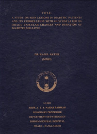 Image of A Study on Skin Lesions in Diabetic Patients and its Correlation with Glycosylated Hb (HbA1c), Vascular Changes and Duration of Diabetes Mellitus.