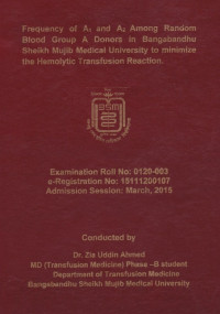 Image of Frequency of A1 and A2 Among Random Blood  Group A Donors in Bangabandhu  Sheikh Mujib Medical University to Minimize the Hemolytic Transfusion  Reaction