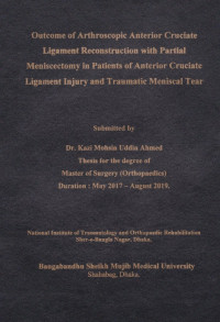 Image of Outcome of Arthroscopic Anterior Cruciate Ligament Reconstruction with Partial Meniscectomy in Patients of Anterior Cruciate Ligament Injury and Tranmatic Meniscal Tear