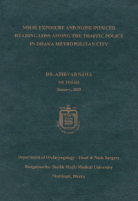 Image of Noise Exposure and Noise Induced Hearing Loss Among the Traffic Police in Dhaka Metropolitan City