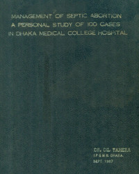 Image of Management Of Septic Abortion A Personal Study Of 100 Cases In Dhaka Medical College Hospital