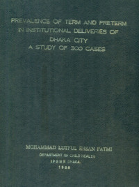 Image of Prevalence Of Term And Preterm In Institutional Deliveries Of Dhaka City : A Study Of 300 Cases
